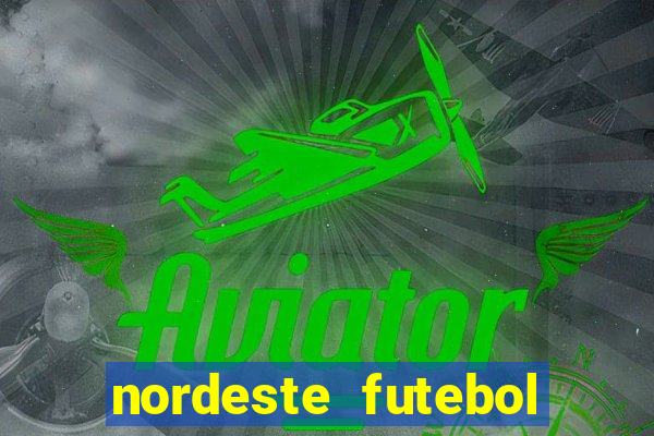 nordeste futebol vip net